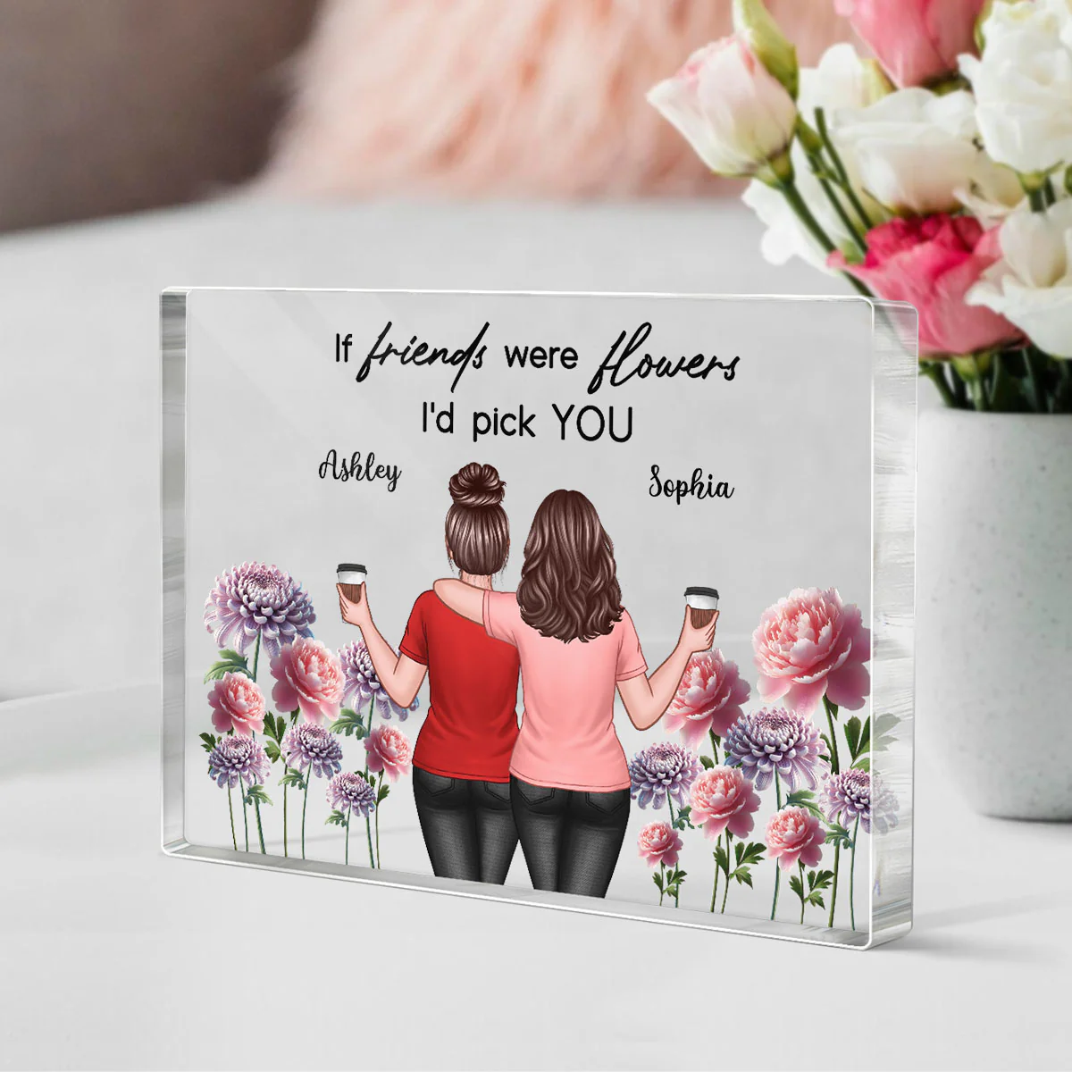 If Friends Were Flowers I'd Pick You Besties Back View Birth Flowers Personalized Acrylic Block Plaque - Image 2