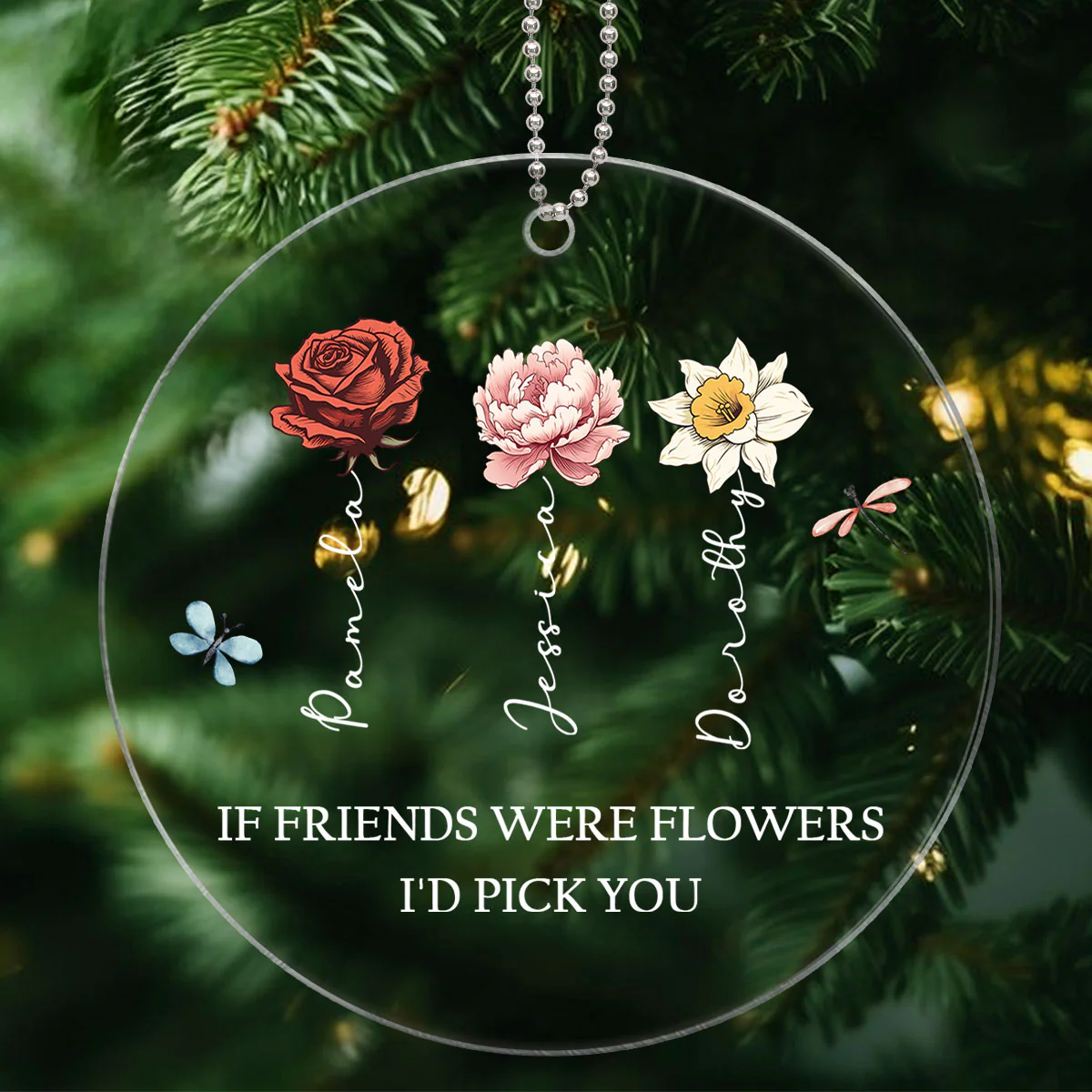 If Friends Were Flowers I'd Pick You Personalized Acrylic Ornament, Birthday Flower Christmas Gift For Best Friends, BFF, Besties - Image 2
