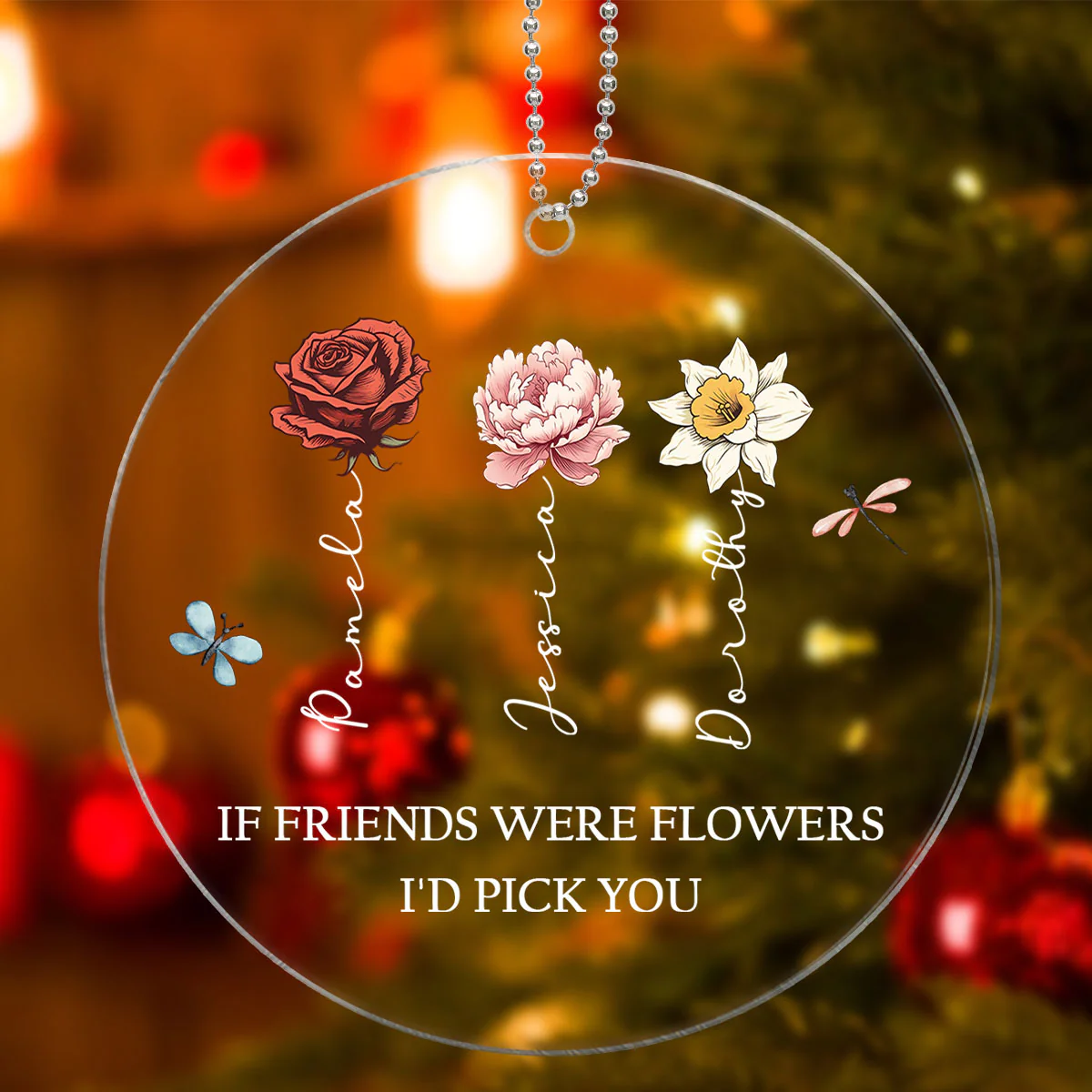 If Friends Were Flowers I'd Pick You Personalized Acrylic Ornament, Birthday Flower Christmas Gift For Best Friends, BFF, Besties - Image 3