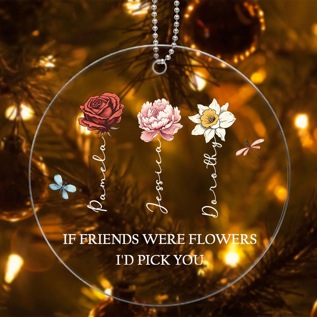 If Friends Were Flowers I'd Pick You Personalized Acrylic Ornament, Birthday Flower Christmas Gift For Best Friends, BFF, Besties - Image 4