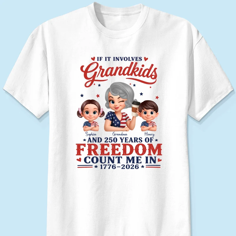 If It Involves Grandkids and 250 Years of Freedom, Count Me in - Personalized Shirt - Patriotic Gift for Grandma - Image 10