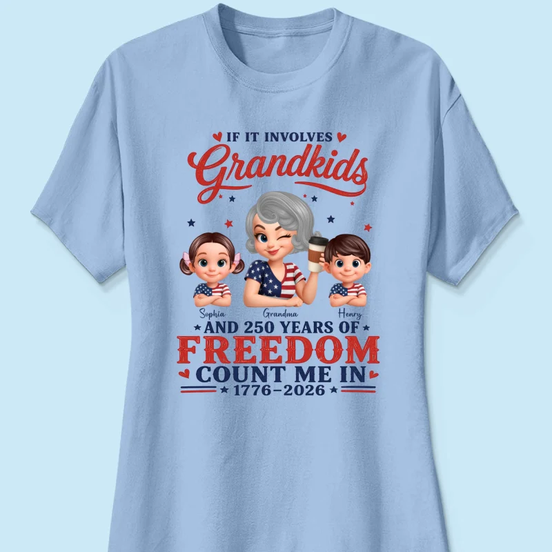 If It Involves Grandkids and 250 Years of Freedom, Count Me in - Personalized Shirt - Patriotic Gift for Grandma - Image 17