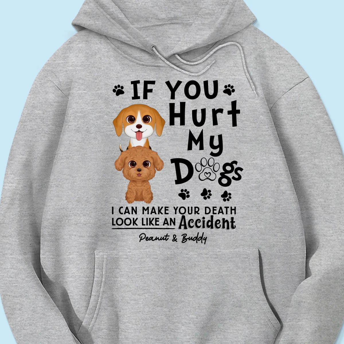 If You Hurt My Dogs Gift For Dog Mom Dog Dad Personalized Shirt - Image 15