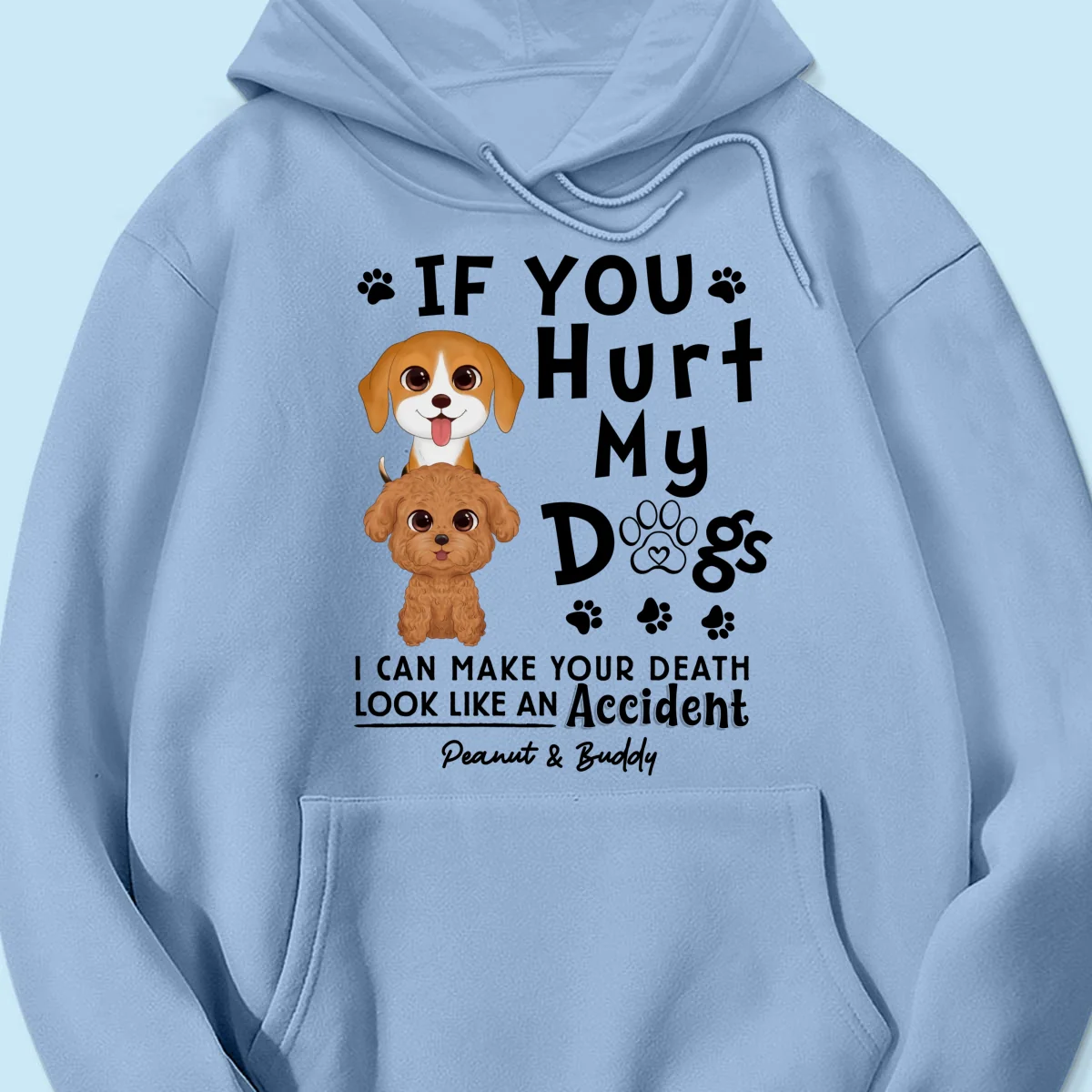 If You Hurt My Dogs Gift For Dog Mom Dog Dad Personalized Shirt - Image 18