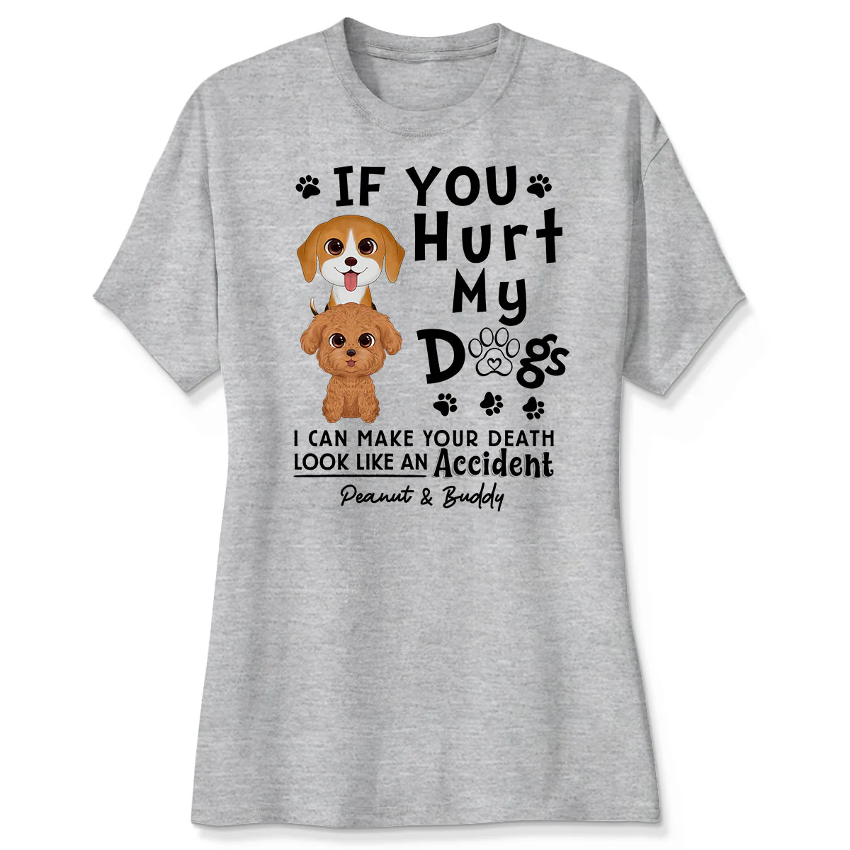 If You Hurt My Dogs Gift For Dog Mom Dog Dad Personalized Shirt - Image 4