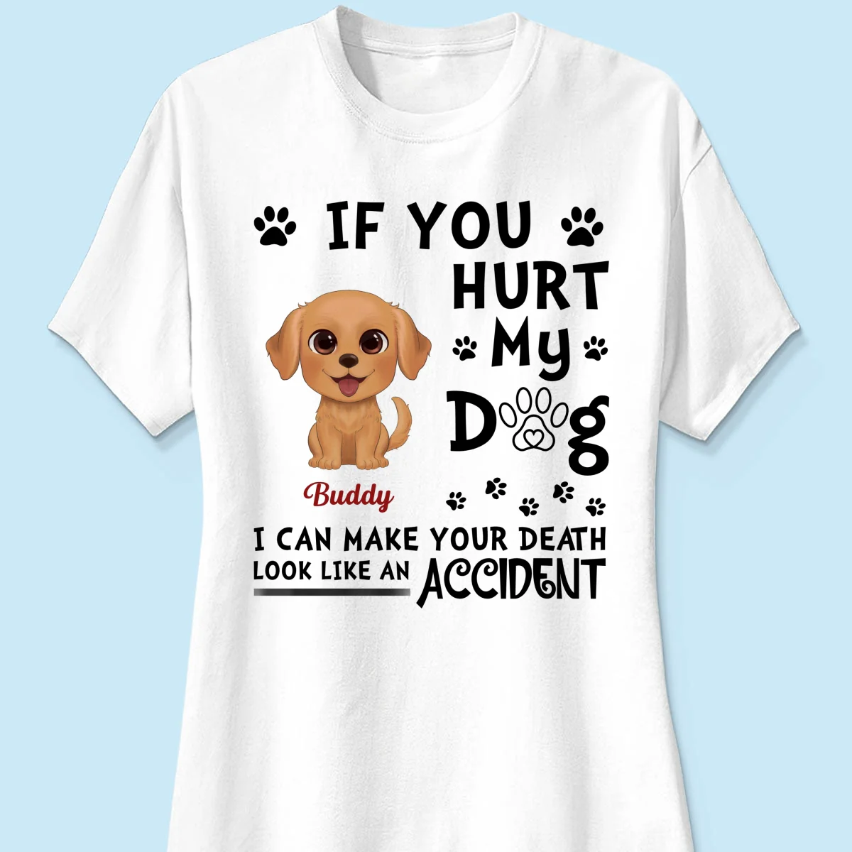 If You Hurt My Watercolor Cute Dogs Personalized Shirt - Image 11
