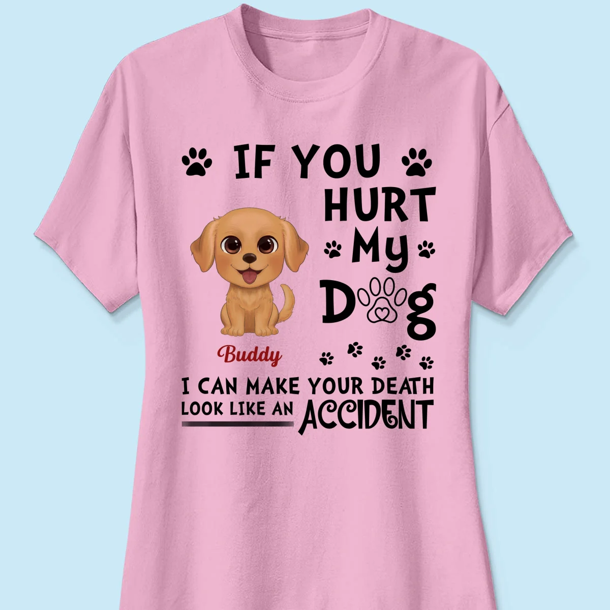 If You Hurt My Watercolor Cute Dogs Personalized Shirt - Image 13