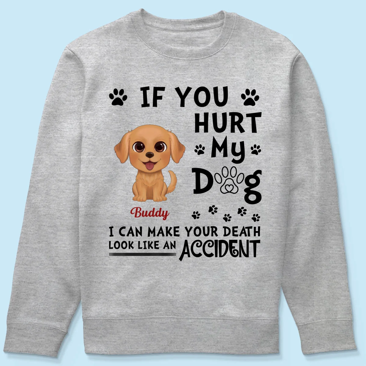 If You Hurt My Watercolor Cute Dogs Personalized Shirt - Image 20