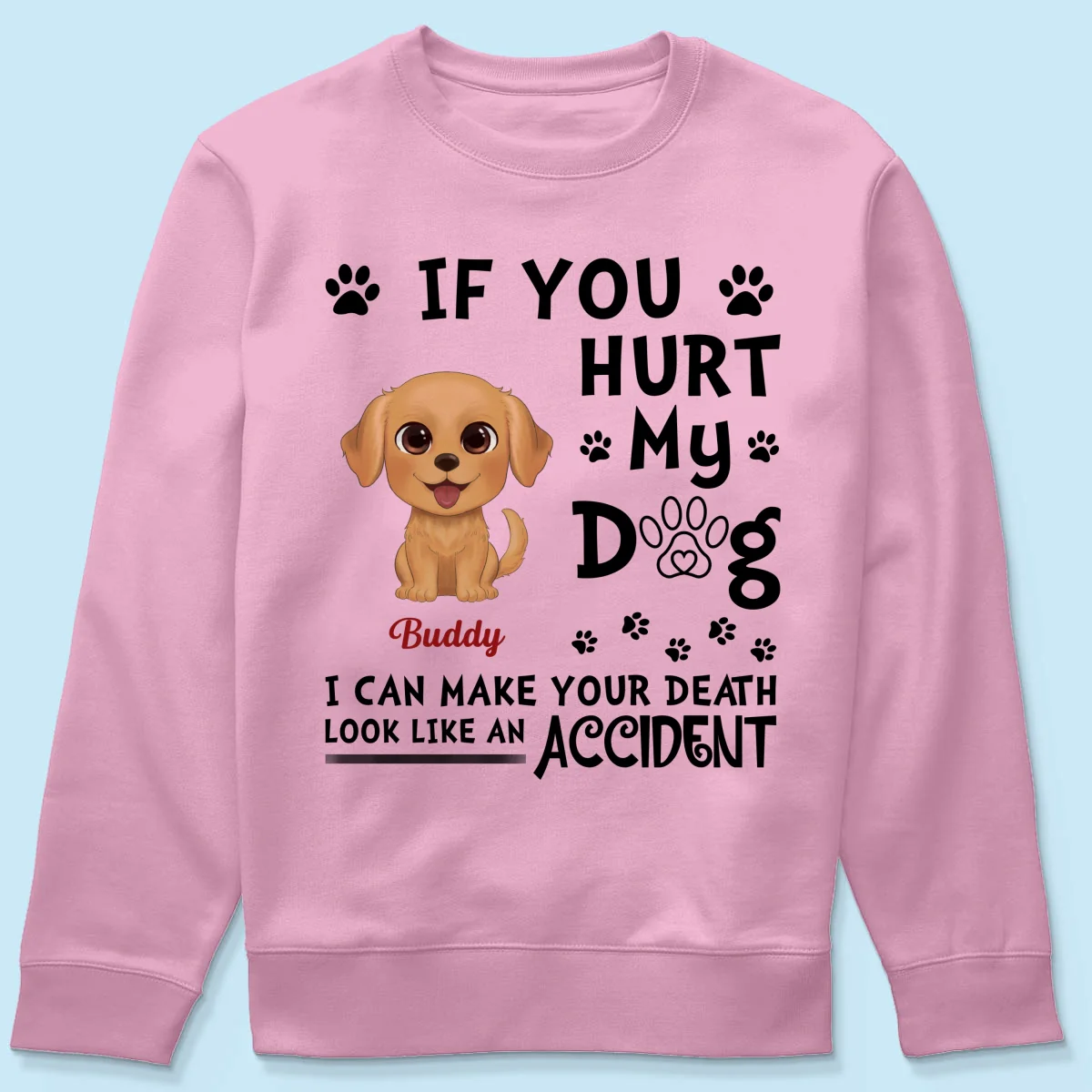 If You Hurt My Watercolor Cute Dogs Personalized Shirt - Image 21