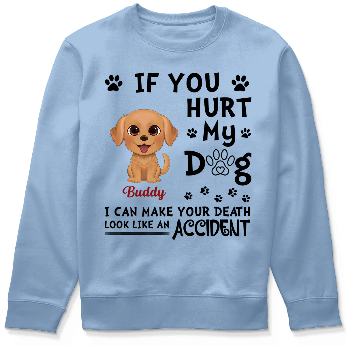 If You Hurt My Watercolor Cute Dogs Personalized Shirt - Image 6