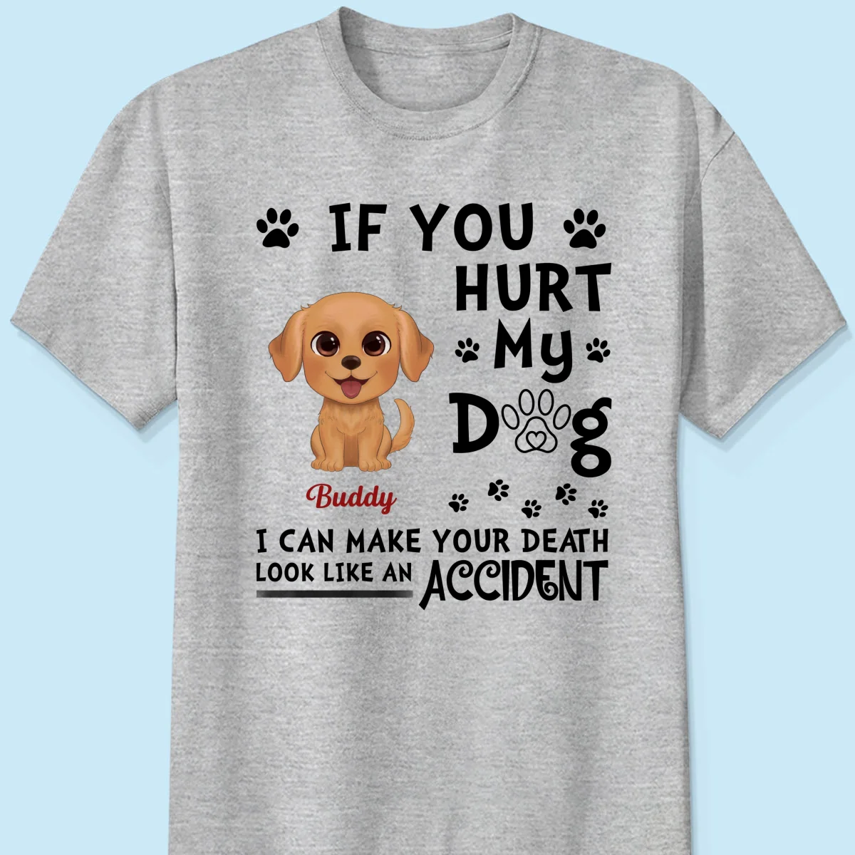 If You Hurt My Watercolor Cute Dogs Personalized Shirt - Image 8