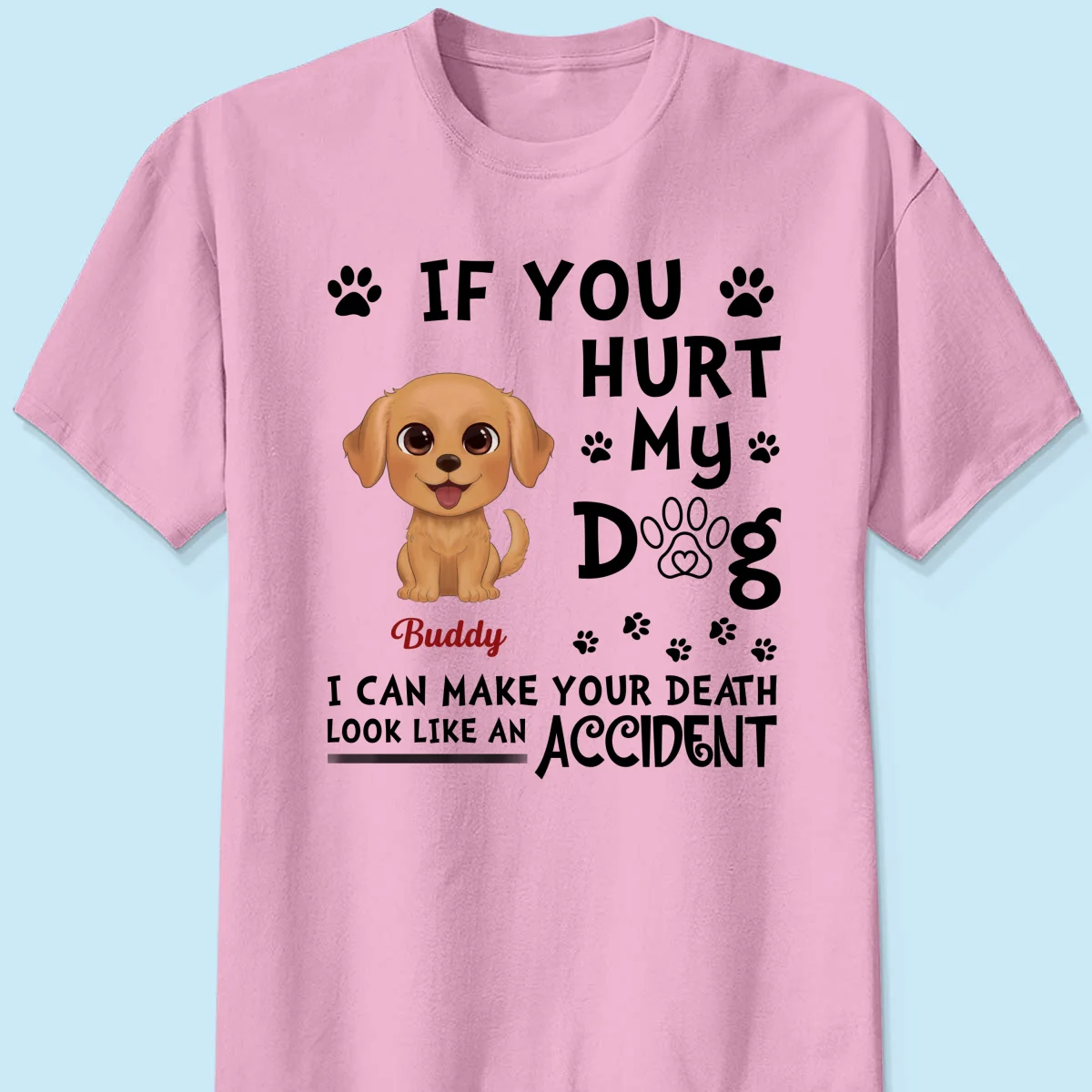 If You Hurt My Watercolor Cute Dogs Personalized Shirt - Image 9