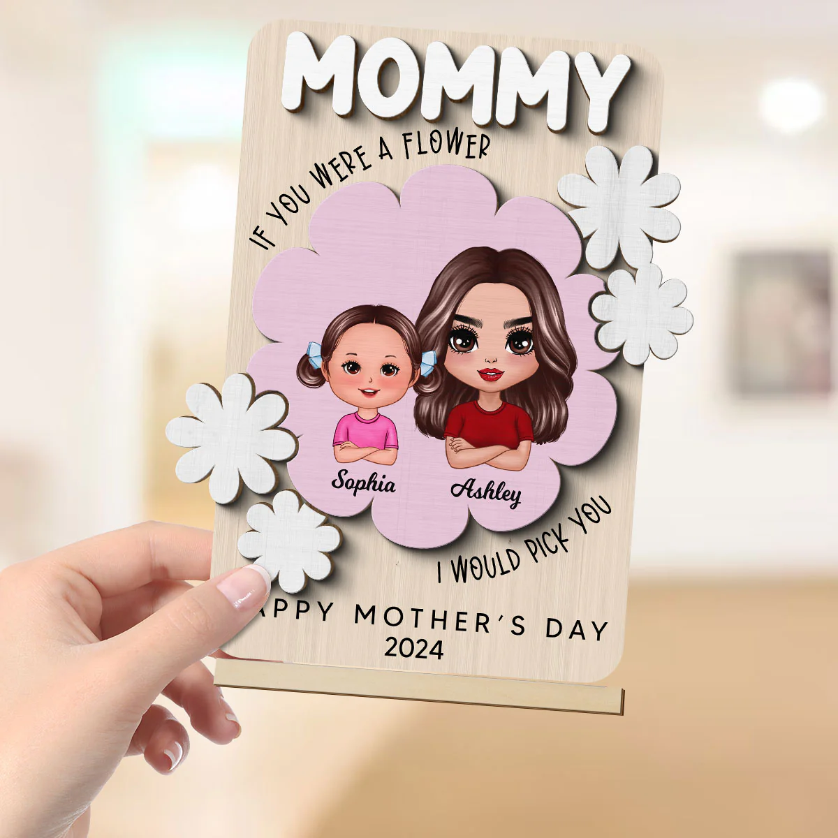 Mom If You Were A Flower Personalized 2-Layer Standing Wooden Plaque - Image 4