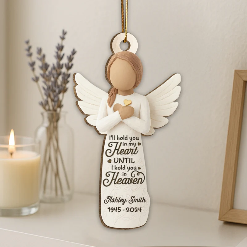 I'll hold You in My Heart until I Hold You in Heaven Personalized 3D Effect Wooden Ornament, Memorial Sympathy Remembrance Gift for Loved Ones - Image 8