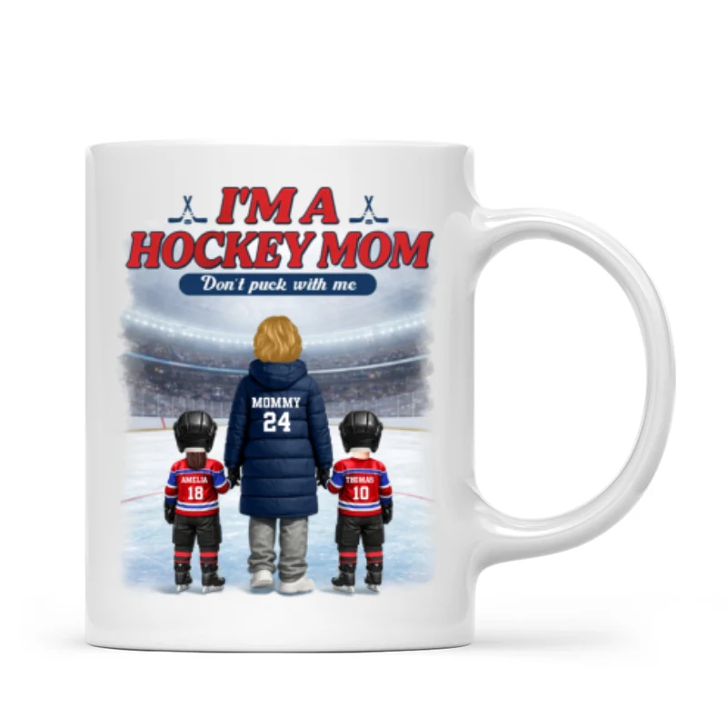 I'm A Hockey Mom And Her Kids - Personalized Mug - Heartfelt Gift For Hockey Mom, Gift For Wife - Image 6