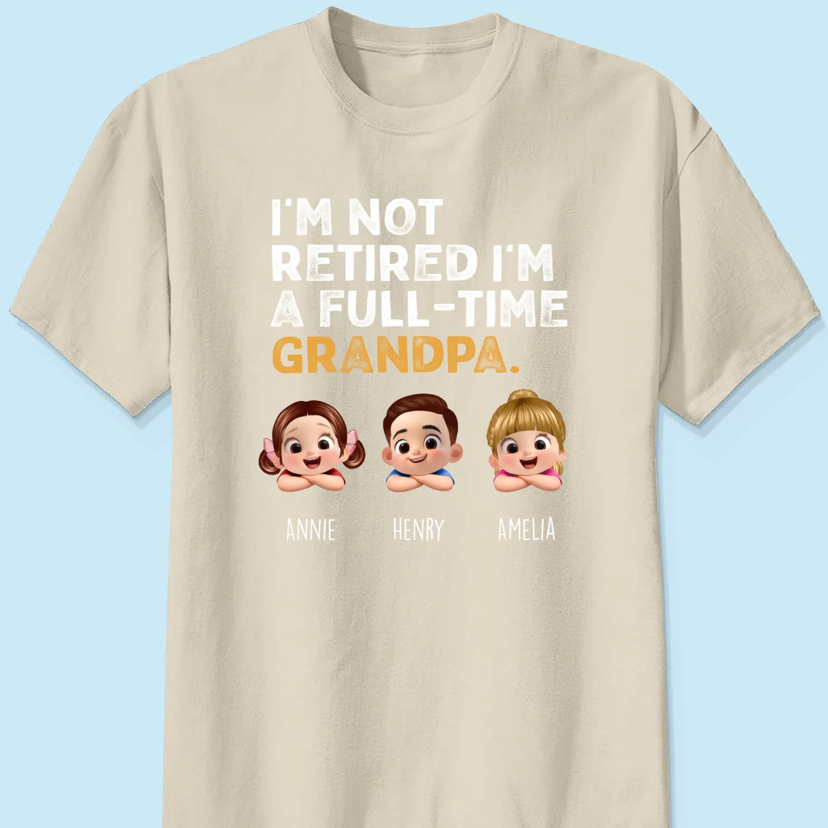I'm Not Retired I'm A Full Time Grandpa - Personalized Shirt - Retirement Gift for Grandpa, Dad, Husband - Image 20