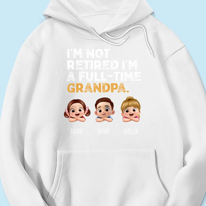 I'm Not Retired I'm A Full Time Grandpa - Personalized Shirt - Retirement Gift for Grandpa, Dad, Husband - Image 52