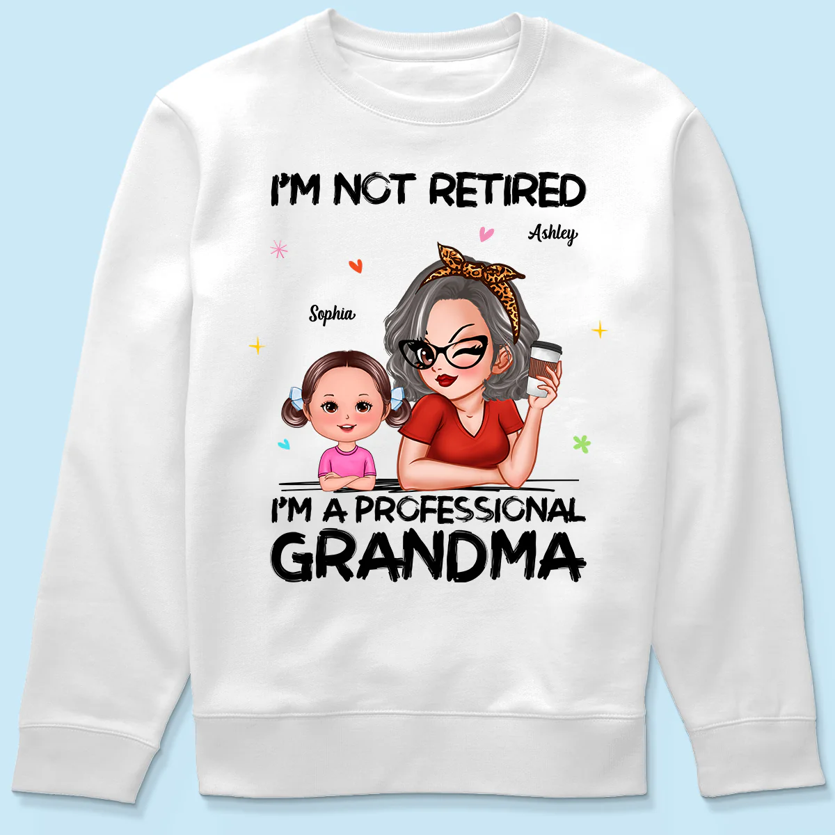 I'm Not Retired I'm A Professional Grandma - Personalized Shirt - Retirement Gift For Grandma - Image 10