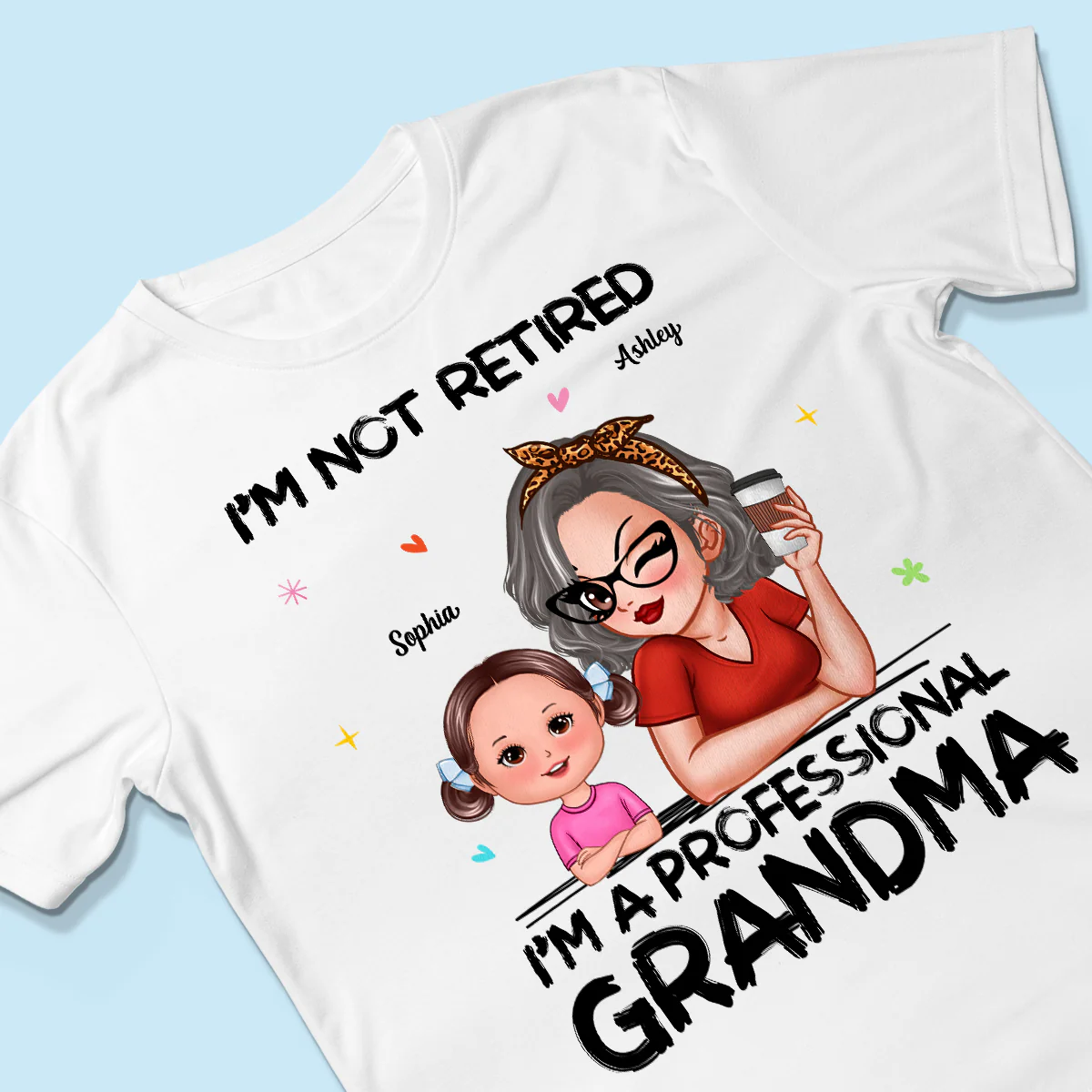 I'm Not Retired I'm A Professional Grandma Personalized Shirt, Retirement Gift For Grandma - Image 8