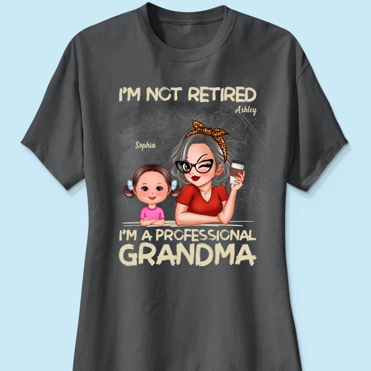 I'm Not Retired I'm A Professional Grandma Personalized Dark Color Shirt, Retirement Gift For Grandma - Image 14