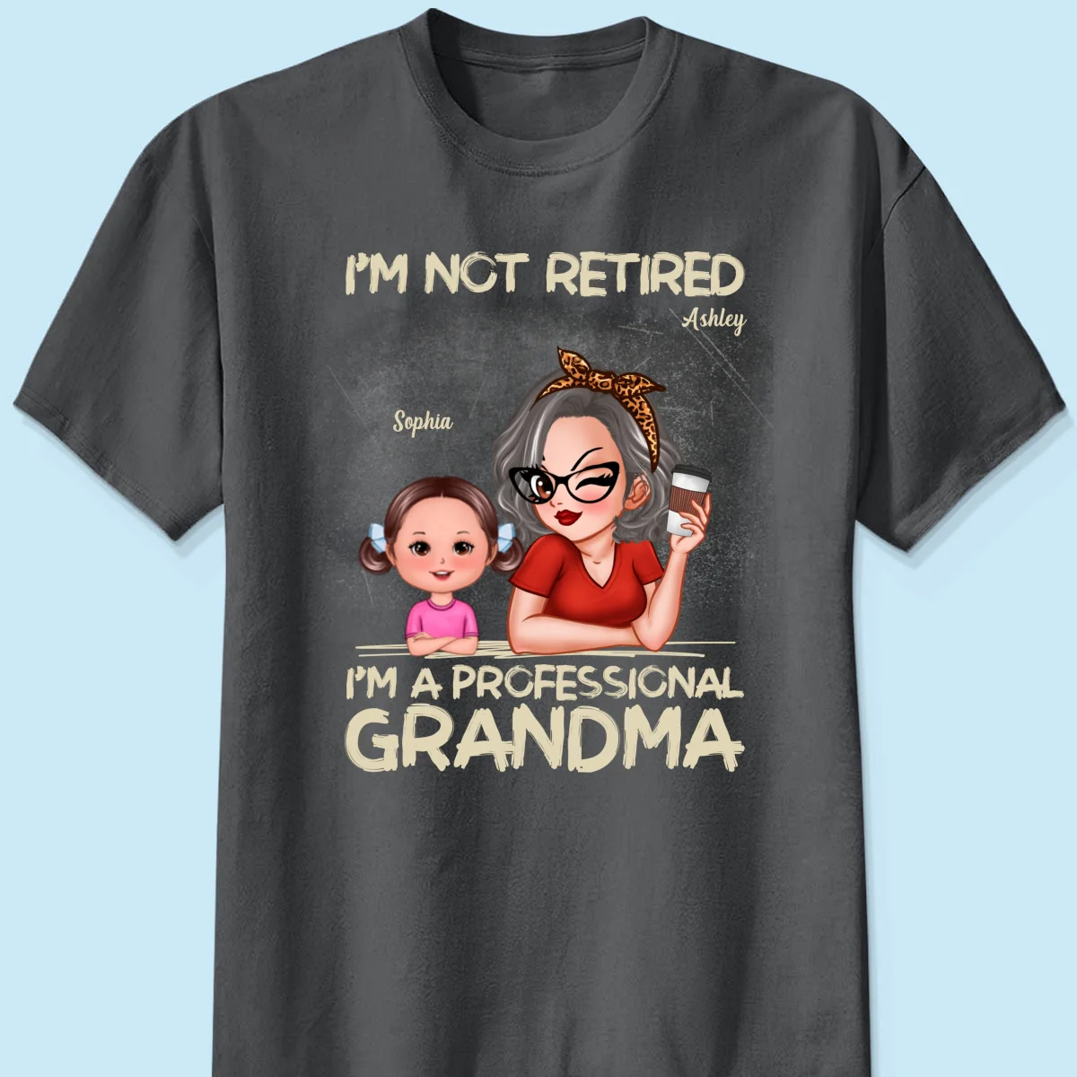 I'm Not Retired I'm A Professional Grandma Personalized Dark Color Shirt, Retirement Gift For Grandma - Image 9