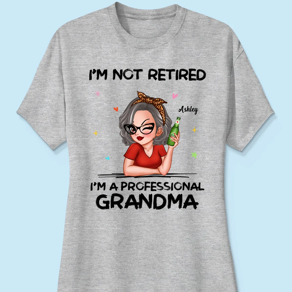 I‘m Not Retired I’m A Professional Grandma Personalized Shirt - Image 10