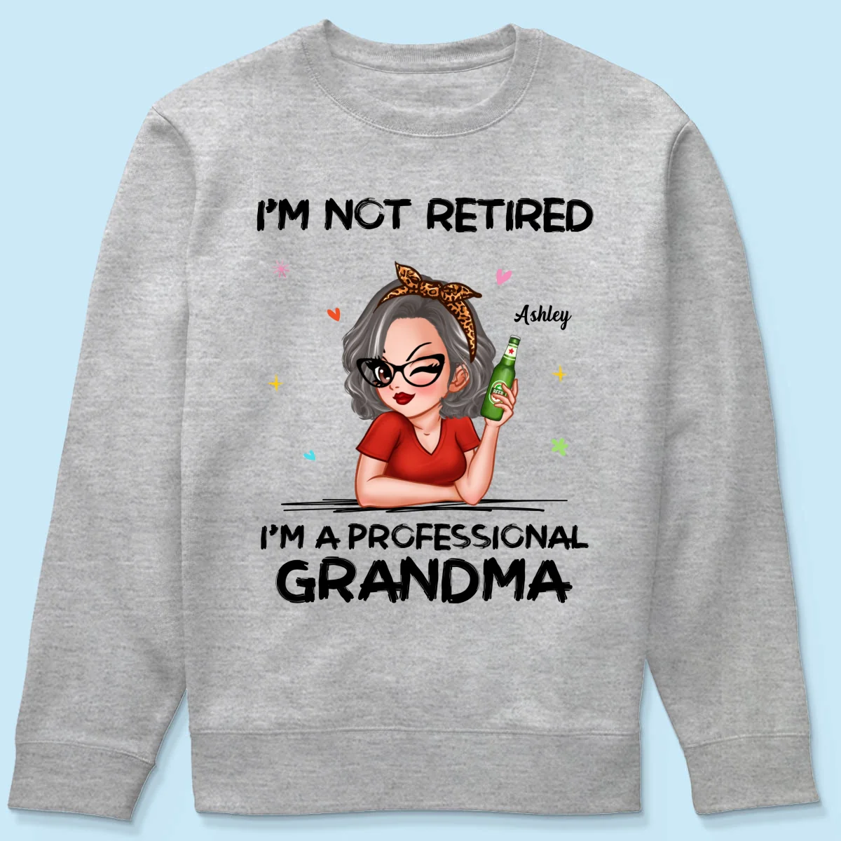 I‘m Not Retired I’m A Professional Grandma Personalized Shirt - Image 14