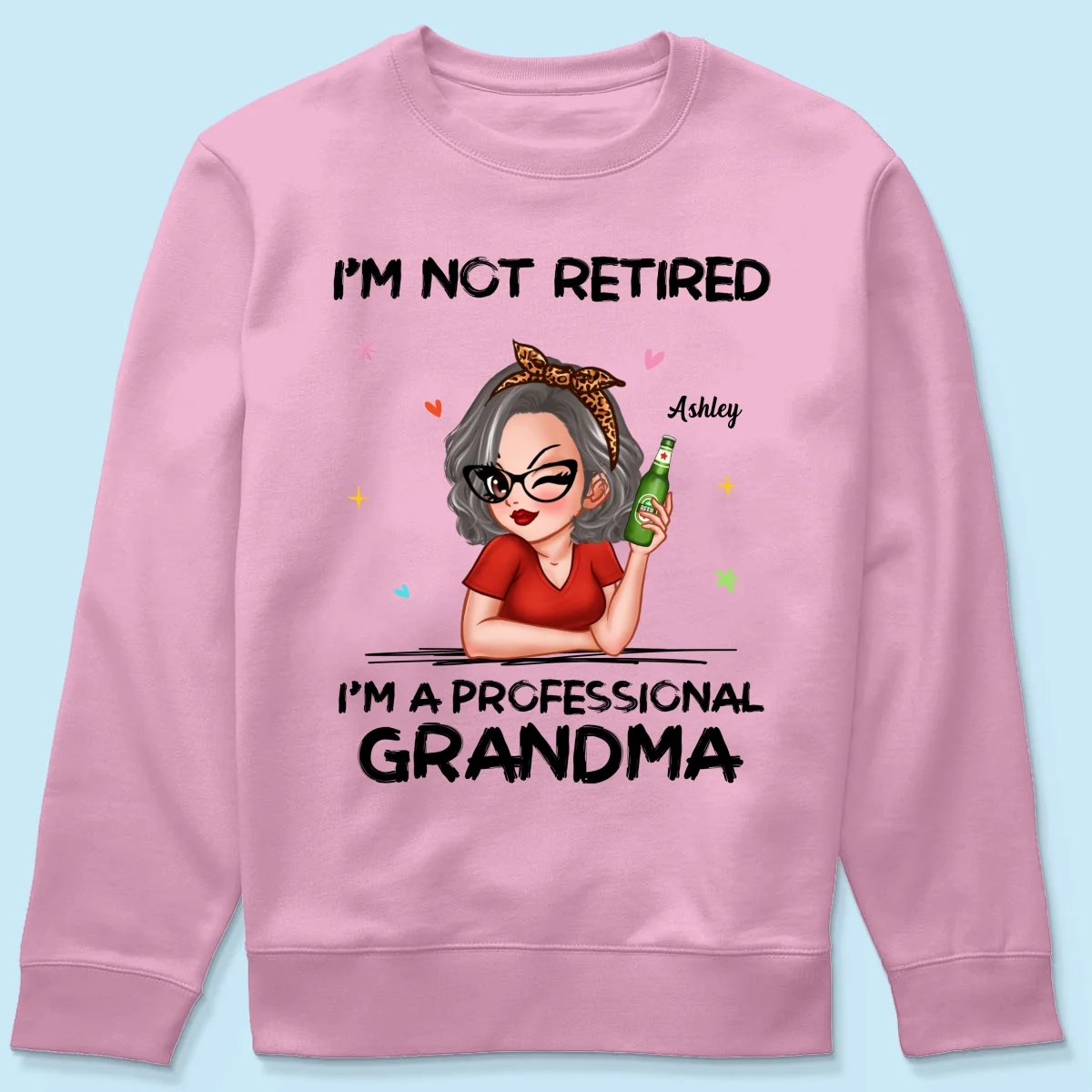 I‘m Not Retired I’m A Professional Grandma Personalized Shirt - Image 15