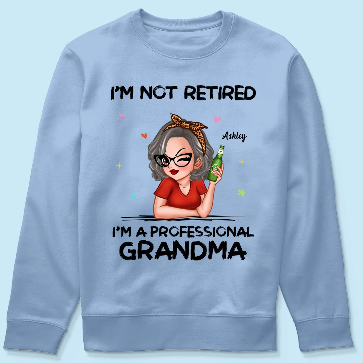 I‘m Not Retired I’m A Professional Grandma Personalized Shirt - Image 16