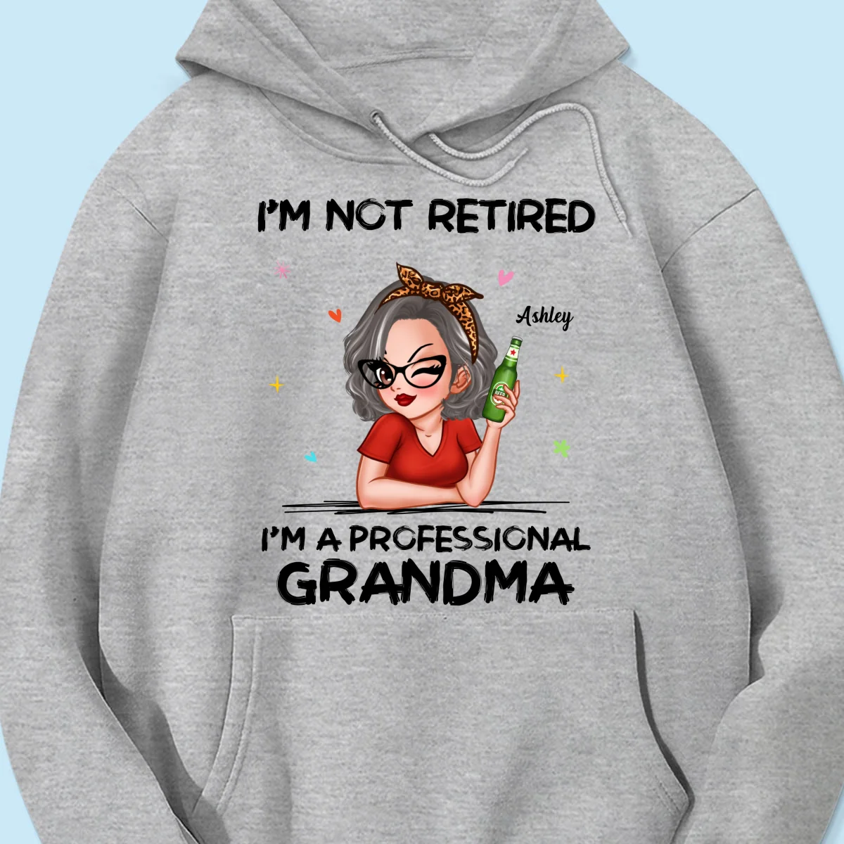 I‘m Not Retired I’m A Professional Grandma Personalized Shirt - Image 18
