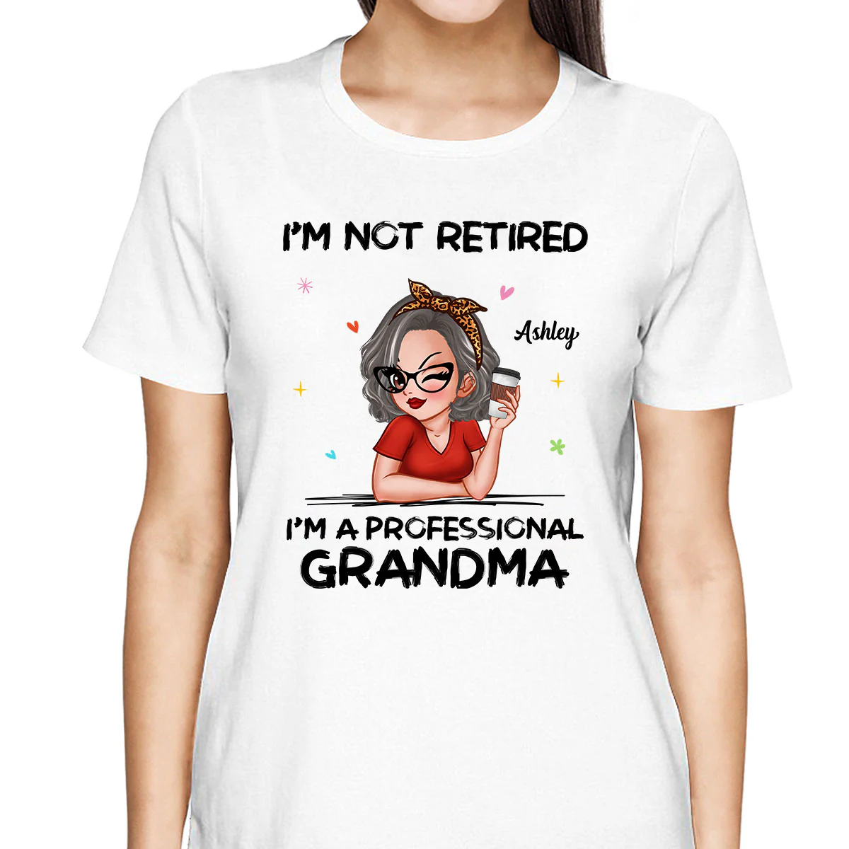 I‘m Not Retired I’m A Professional Grandma Personalized Shirt - Image 2