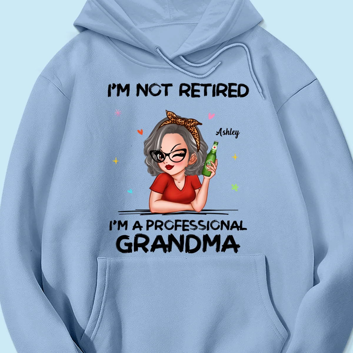 I‘m Not Retired I’m A Professional Grandma Personalized Shirt - Image 20