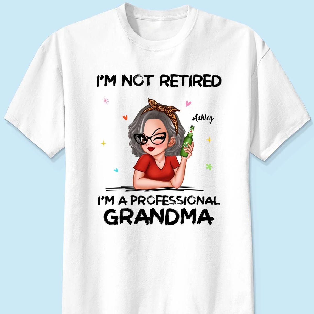 I‘m Not Retired I’m A Professional Grandma Personalized Shirt - Image 5