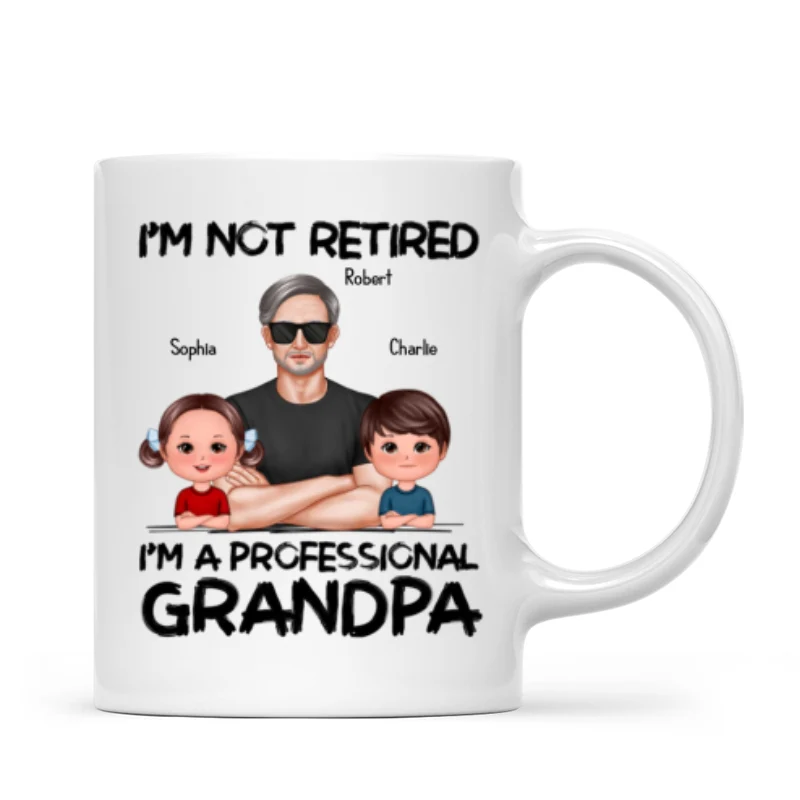 I'm Not Retired I'm A Professional Grandpa Personalized Mug, Retirement Gift For Grandpa - Image 7