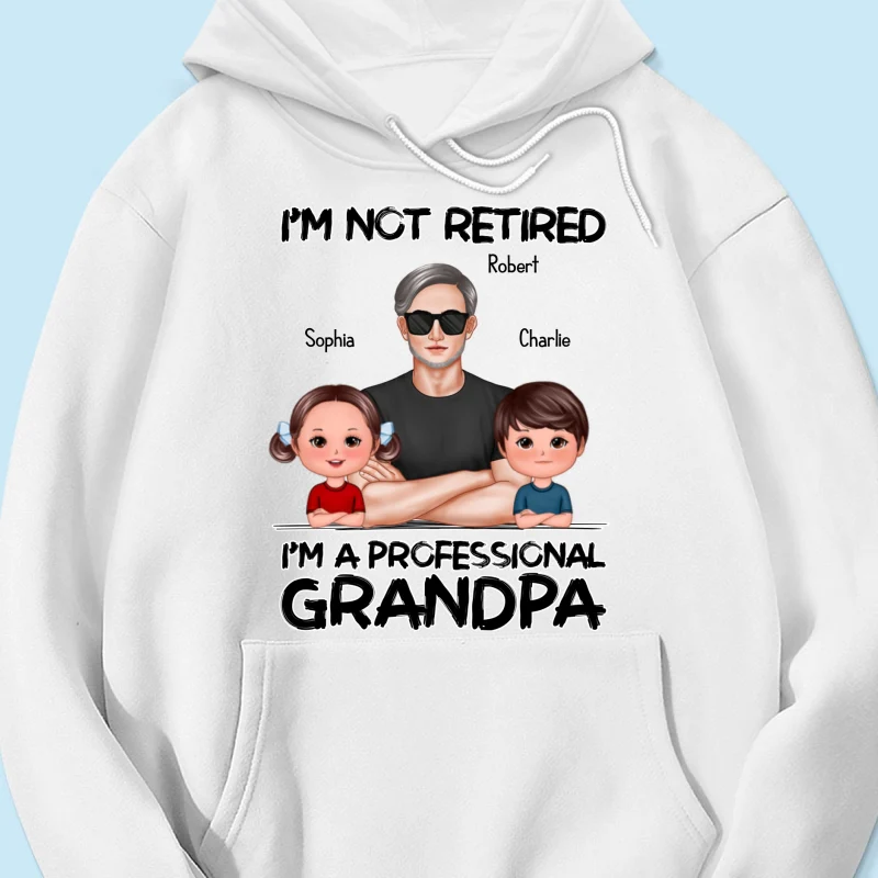 I'm Not Retired I'm A Professional Grandpa - Personalized Shirt - Retirement Gift For Grandpa - Image 18