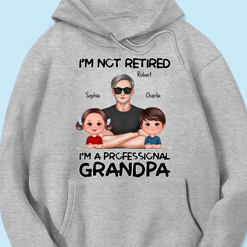 I'm Not Retired I'm A Professional Grandpa - Personalized Shirt - Retirement Gift For Grandpa - Image 19