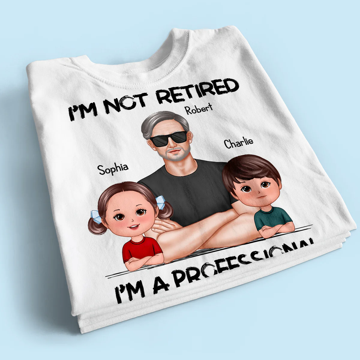 I'm Not Retired I'm A Professional Grandpa - Personalized Shirt - Retirement Gift For Grandpa - Image 3