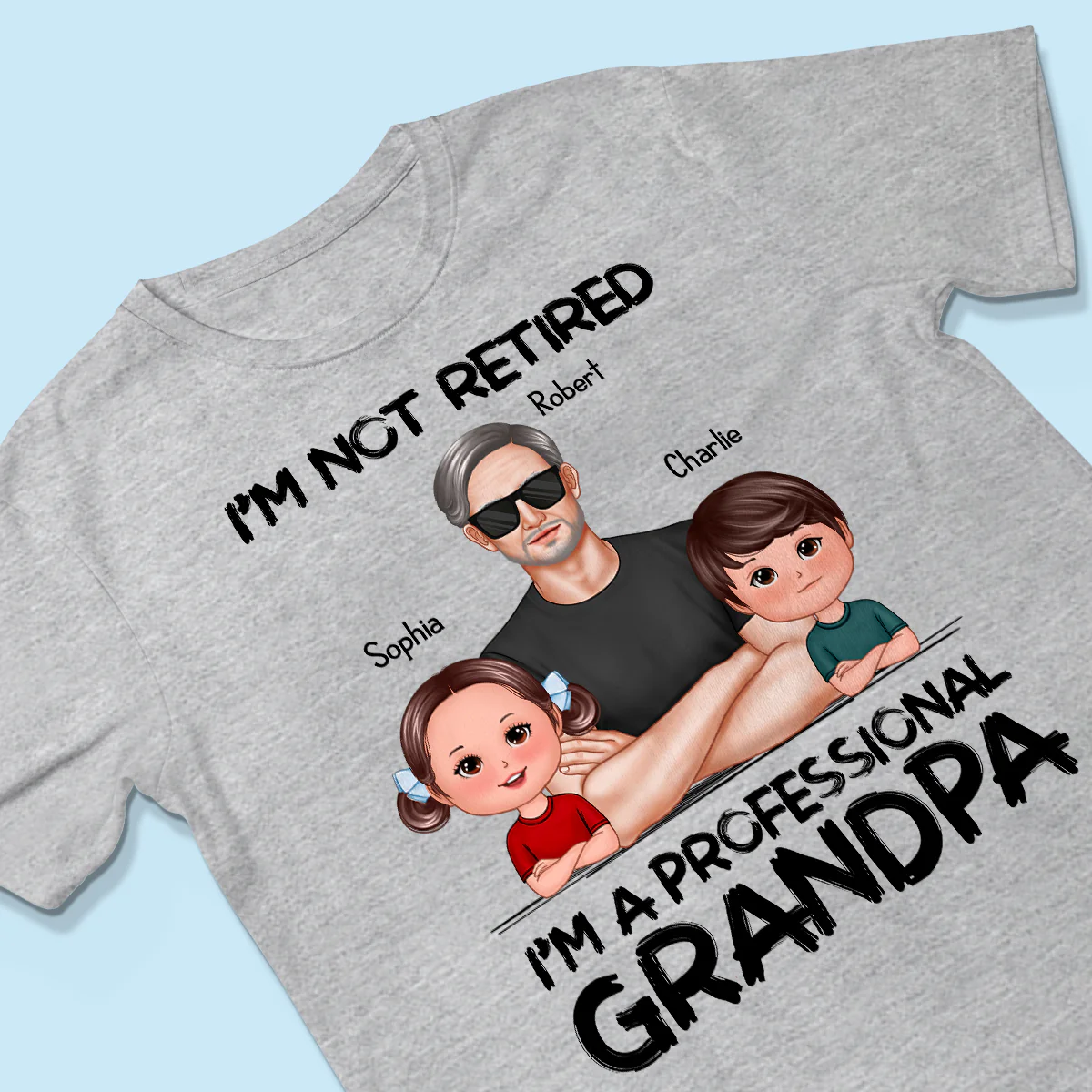 I'm Not Retired I'm A Professional Grandpa - Personalized Shirt - Retirement Gift For Grandpa - Image 4