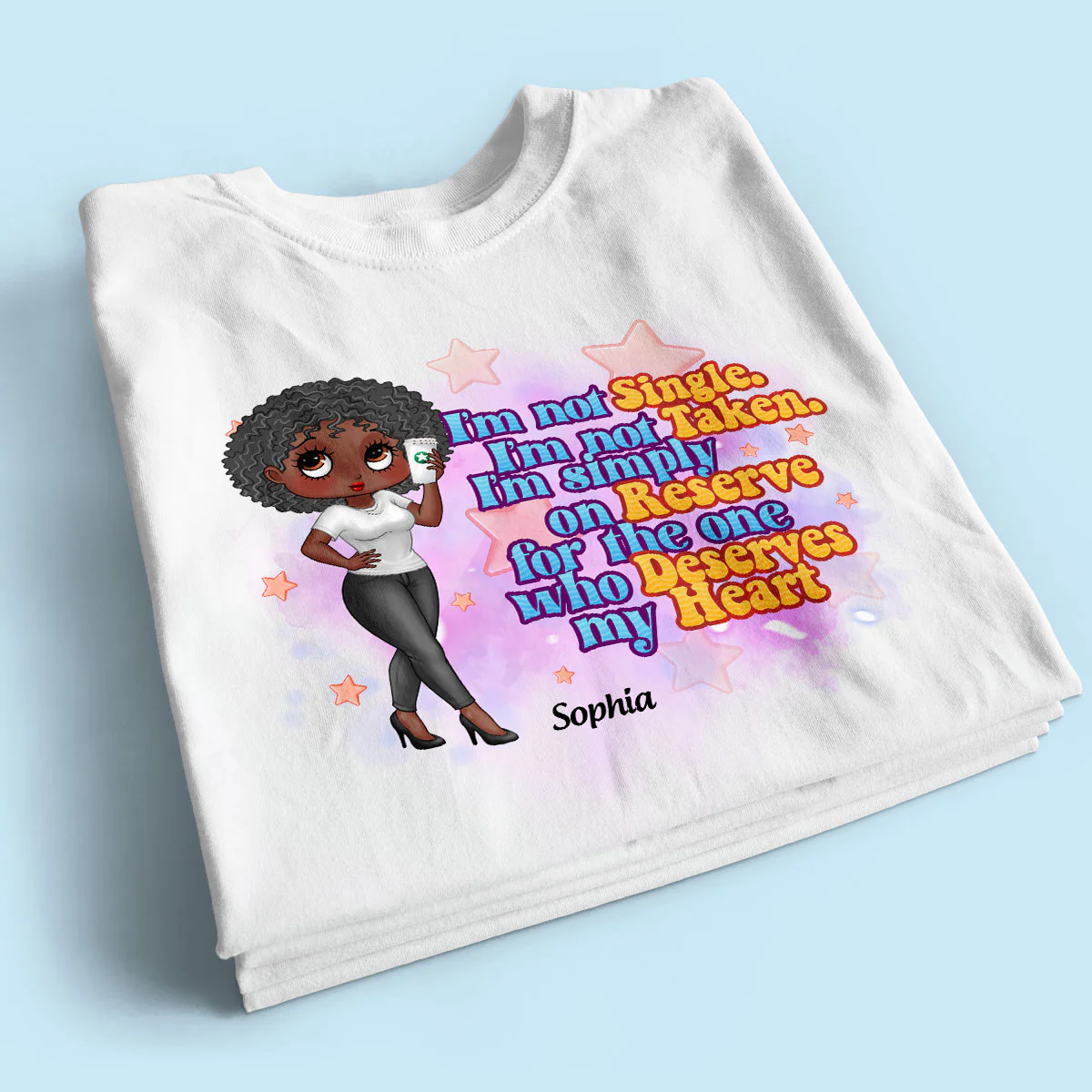 I‘m Not Single Pretty Sassy Girl Personalized Shirt - Image 2