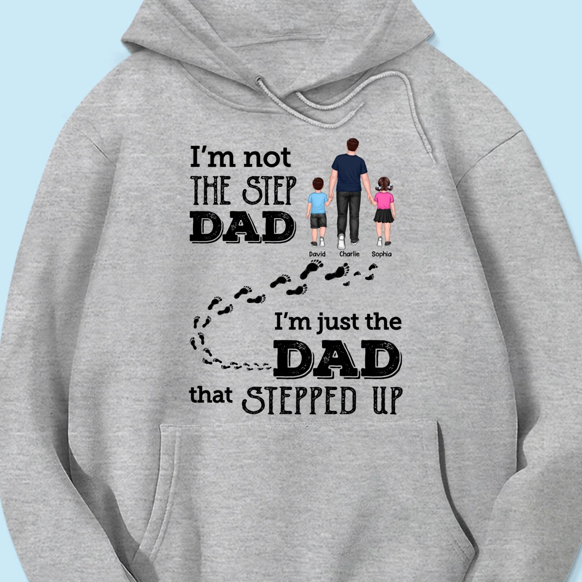 I‘m Not The Step Dad Walking Dad Personalized Shirt - Image 16