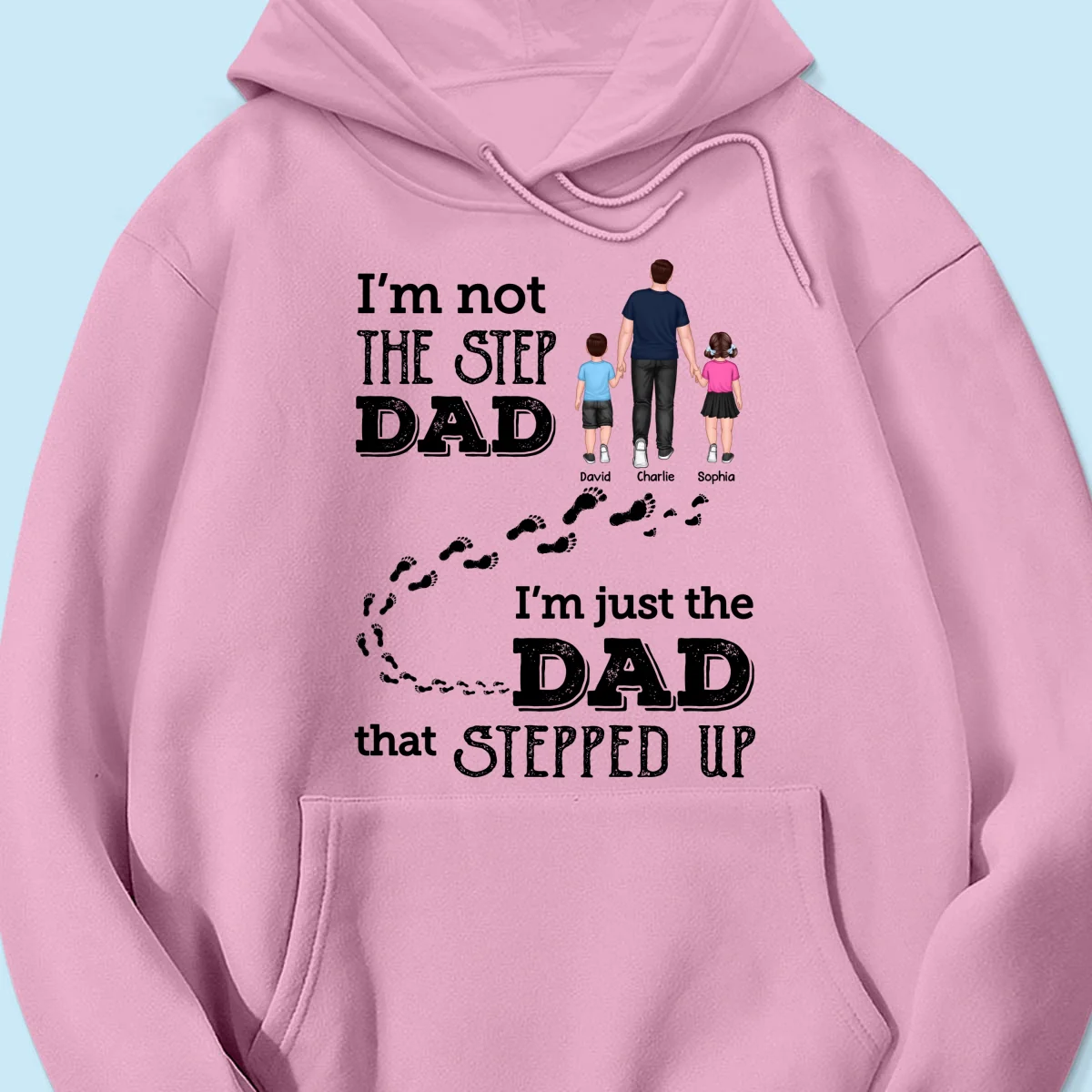 I‘m Not The Step Dad Walking Dad Personalized Shirt - Image 17