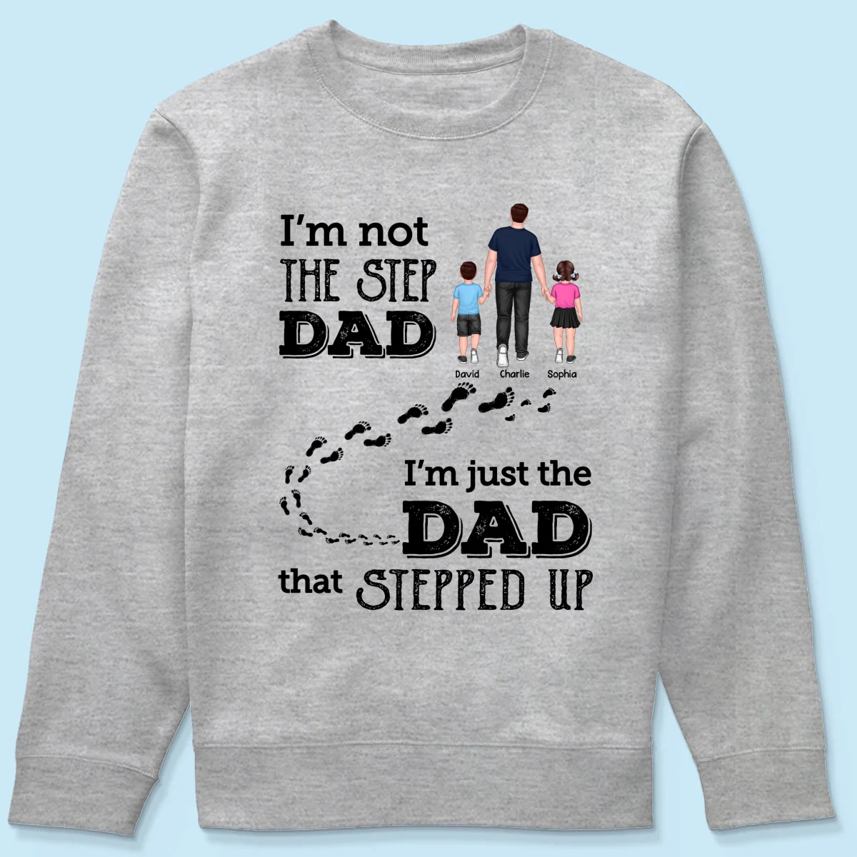 I‘m Not The Step Dad Walking Dad Personalized Shirt - Image 20