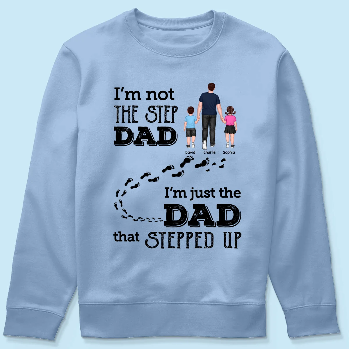 I‘m Not The Step Dad Walking Dad Personalized Shirt - Image 22