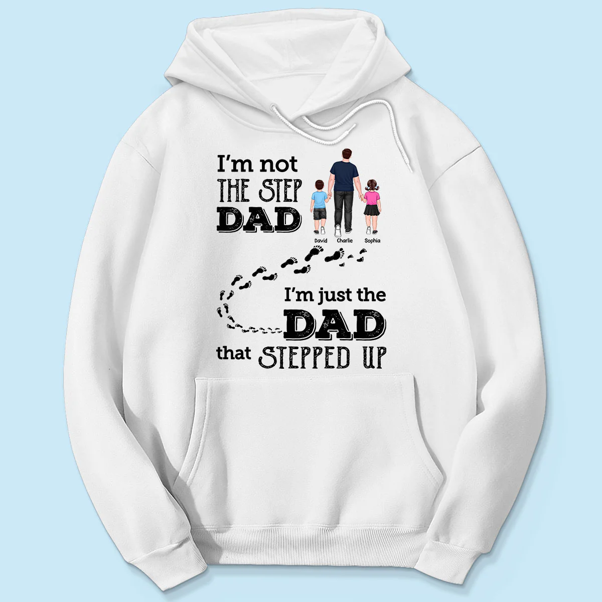 I‘m Not The Step Dad Walking Dad Personalized Shirt - Image 5