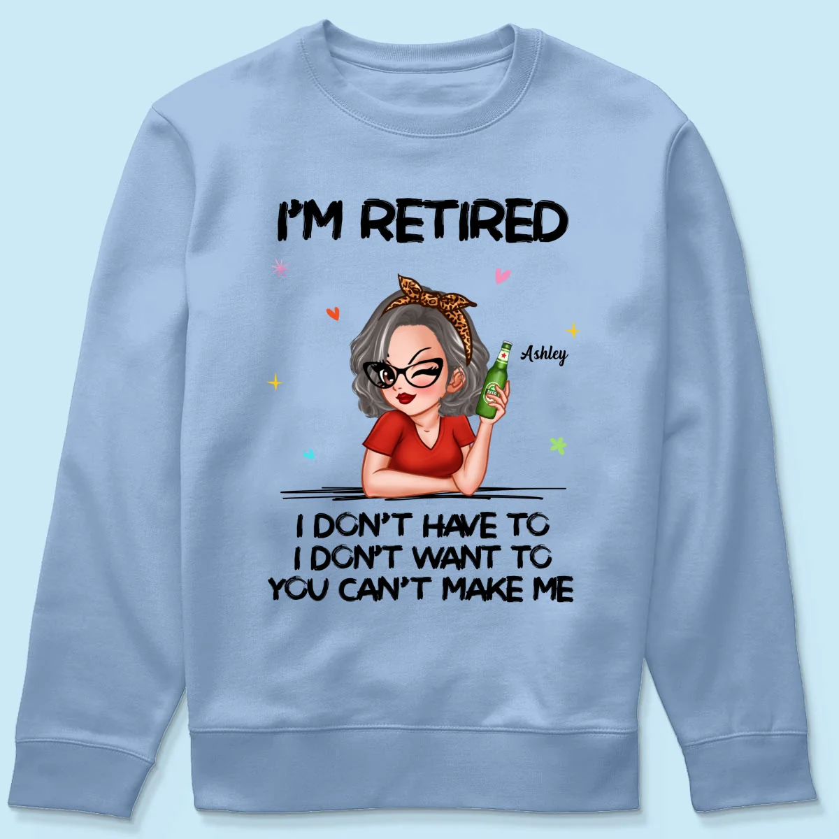I‘m Retired You Can’t Make Me Retirement Gift Personalized Shirt - Image 22