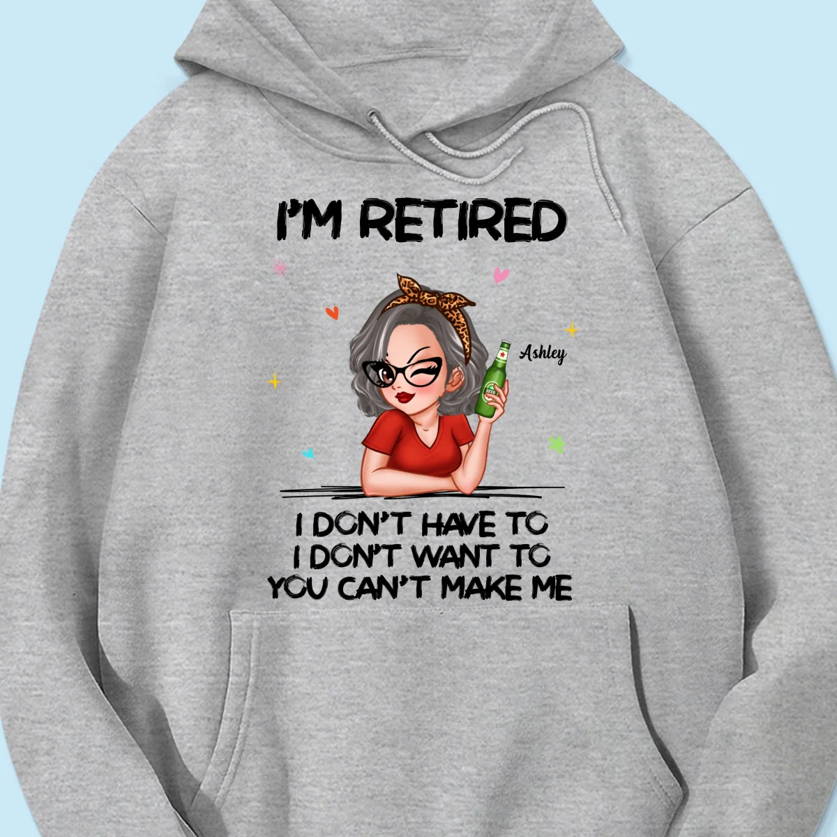 I‘m Retired You Can’t Make Me Retirement Gift Personalized Shirt - Image 24
