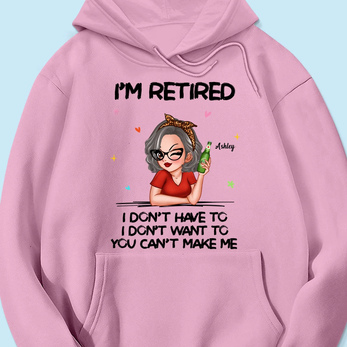 I‘m Retired You Can’t Make Me Retirement Gift Personalized Shirt - Image 25