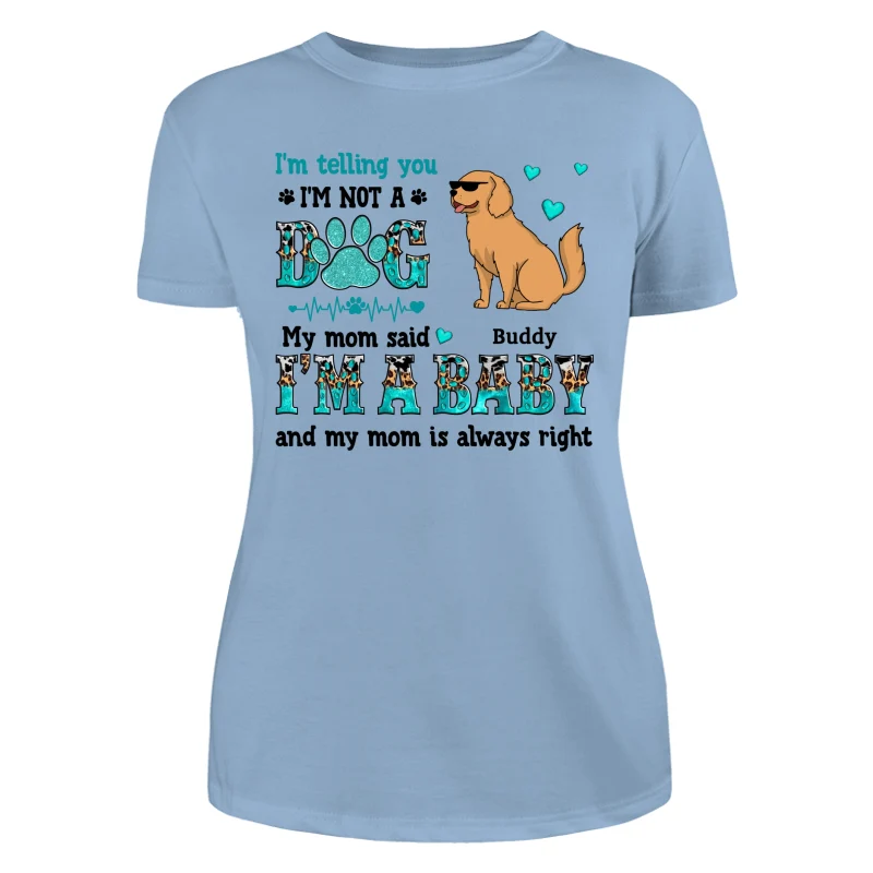 I‘m Telling You I’m Not A Dog Funny Dogs Cartoon Teal & Leopard Personalized Shirt - Image 12
