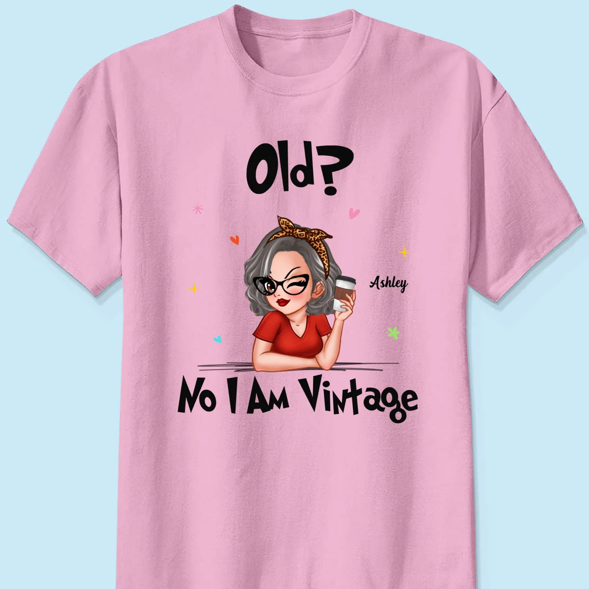 I‘m Vintage Not Old Gift For Grandma Personalized Shirt - Image 7