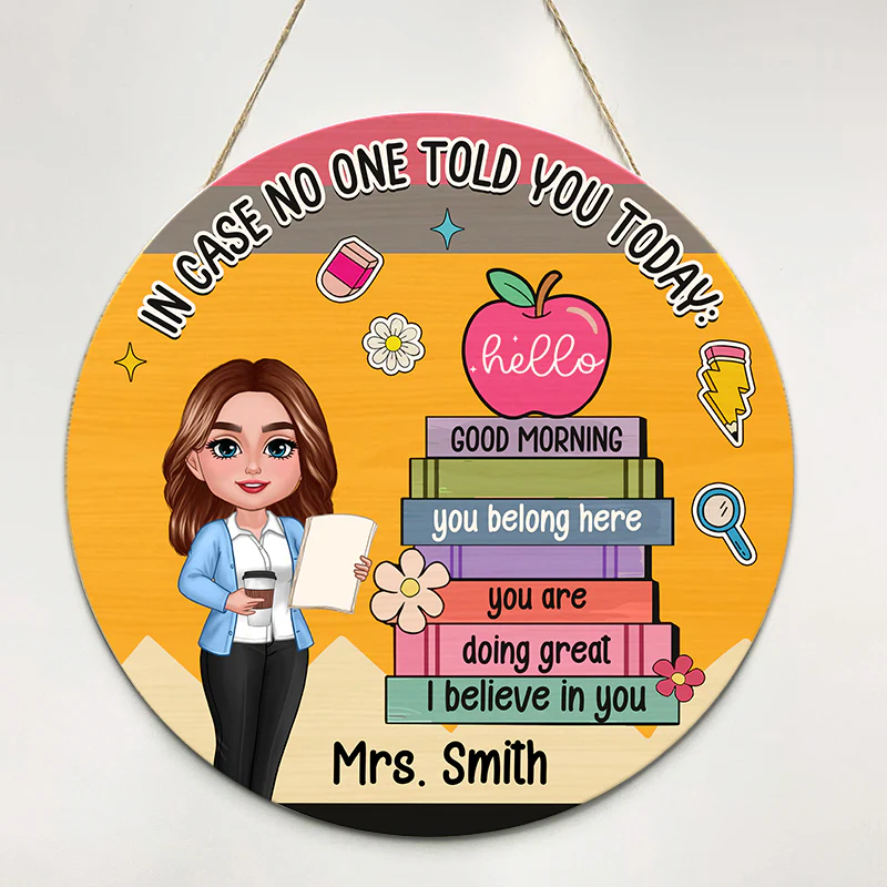 In Case No One Told You Hello I Believe In You Crayon Theme Personalized Door Hanger, Classroom Decorations For Teacher - Image 3